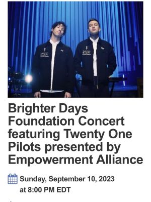 Brighter Days Foundation Concert featuring Twenty One Pilots presented by Empowerment Alliance.jpg